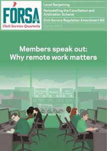 Cover of Spring 2025 edition of Civil Service quarterly. Features text which reads "Members speak out: why remote work matter" and an image of office workers working at their desks, with large window to rear of room showing a heavily polluted city and motorway leading away from the window with a motorway sign showing exits for better mental health, family, and home ownership.